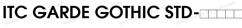 ITC GARDE GOTHIC STD字体转换